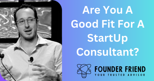 Are You A Good Fit For A StartUp Consultant? thumbnail