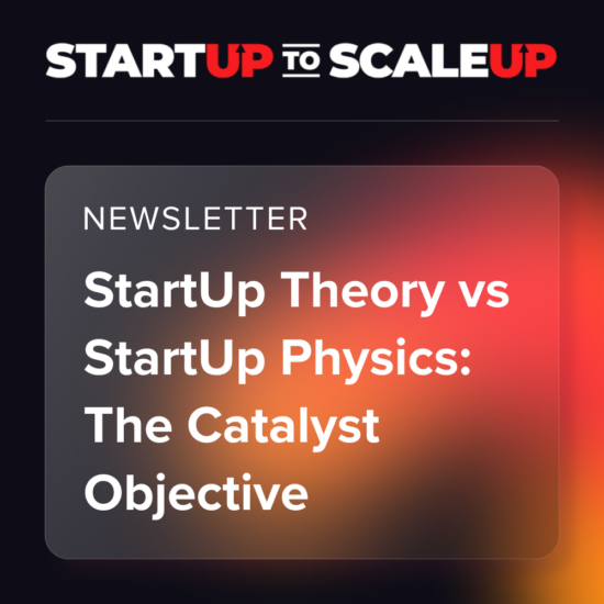 StartUp Theory vs StartUp Physics: The Catalyst Objective thumbnail