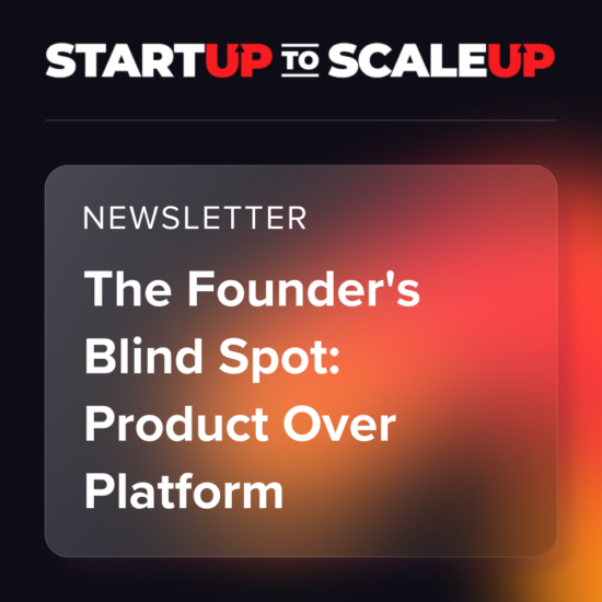 The Founder’s Blind Spot: Product Over Platform thumbnail