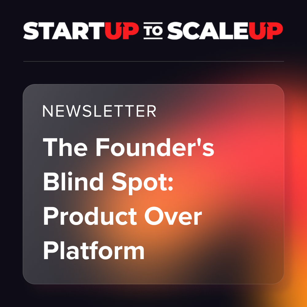 The Founder's Blind Spot: Product Over Platform