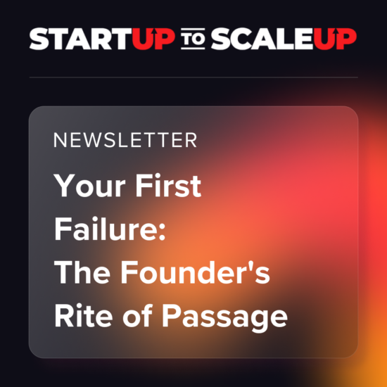 Your First Failure: The Founder’s Rite of Passage thumbnail