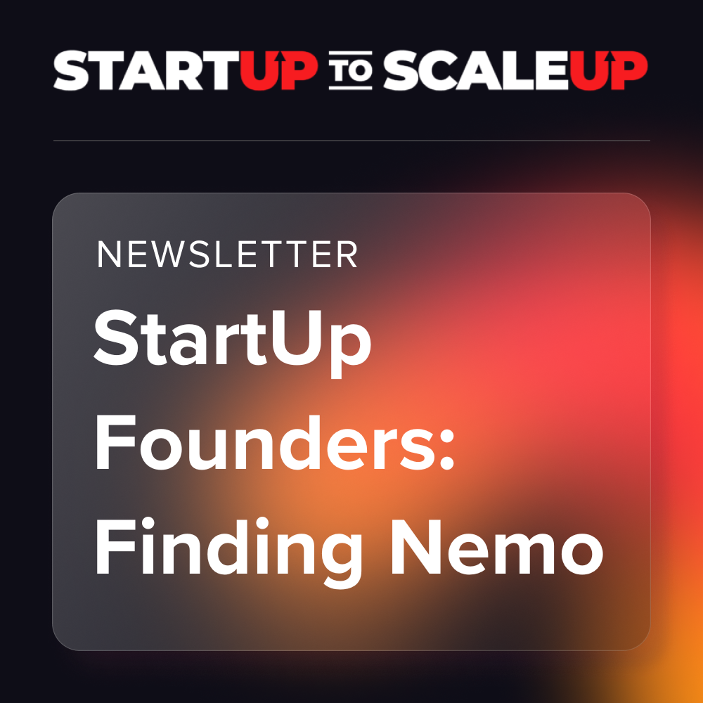 StartUp Founders: Finding Nemo